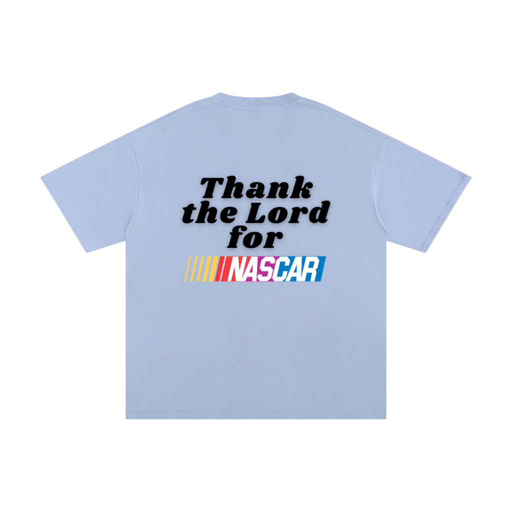 Thank the Lord for Nascar T-Shirt