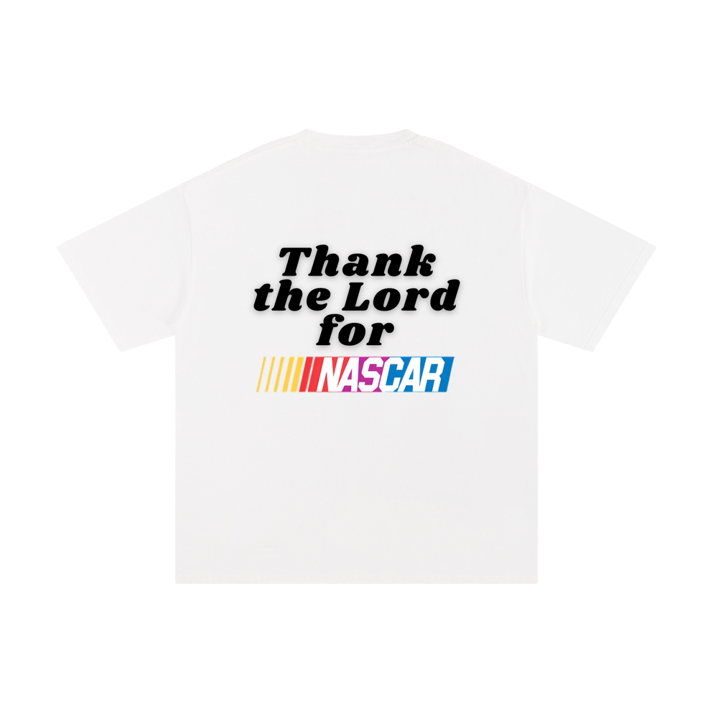 Thank the Lord for Nascar T-Shirt