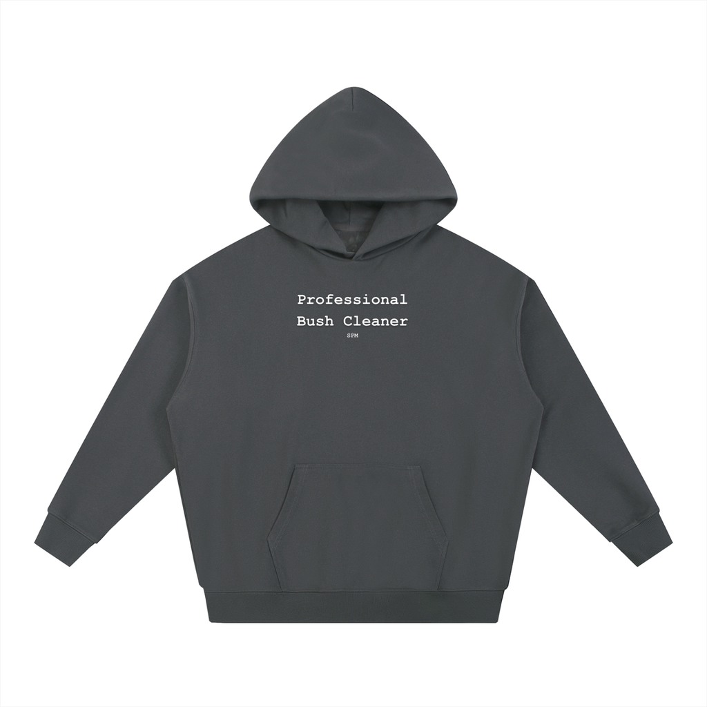 Professional Bush Cleaner Hoodie